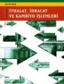 İthalat, İhracat ve Kambiyo İşlemleri