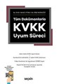 Tüm Dokümanlarla KVKK Uyum Süreci