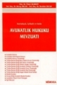 Avukatlık Hukuku Mevzuatı