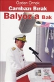 Cambazı Bırak Balyoz'a Bak