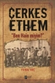 Çerkes Ethem - Ben Hain miyim?
