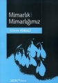 Mimarlık Mimarlığımız