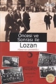 Öncesi ve Sonrası ile Lozan