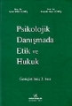 Psikolojik Danışmada Etik ve Hukuk