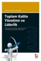 Toplam Kalite Yönetimi ve Liderlik
