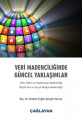  Veri madenciliğinde güncel yaklaşımlar - web, metın ve multimedya madenciliği büyük veri ve sosyal medya madenciliği