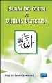 İslâm’da Ölüm Ve Diriliş Öğretisi