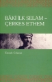  Baki İlk Selam & Çerkes Ethem