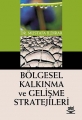 Bölgesel Kalkınma ve Gelişme Stratejileri