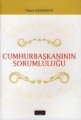 Cumhurbaşkanının Sorumluluğu