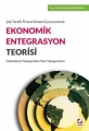 EKONOMİK ENTEGRASYON TEORİSİ