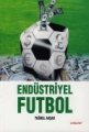 Endüstriyel Futbol