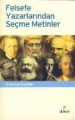 Felsefe Yazarlarından Seçme Metinler