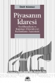 Piyasanın İdaresi: Neoliberalizm ve Bağımsız Düzenleyici Kurumların Anatomisi