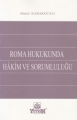 Roma Hukukunda Hakim ve Sorumluluğu