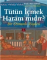 Tütün İçmek Haram mıdır?- Bir Osmanlı Risalesi