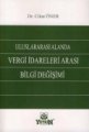 Uluslararası Alanda Vergi İdareleri Arası Bilgi Değişimi