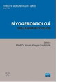 Biyogerontoloji- Yaşlanma Biyolojisi