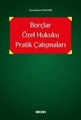 Borçlar Özel Hukuku Pratik Çalışmaları