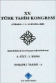 15. Türk Tarih Kongresi  Cilt: 4  (1. Kısım )