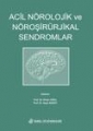 Acil Nörolojik ve Nöroşirürjikal Sendromlar Cilt 1