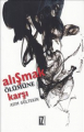 Alışmak Ölümüne Karşı