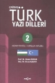 ÇAĞDAŞ TÜRK YAZI DİLLERİ 2 GÜNEYDOĞU KARLUK GRUBU