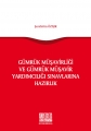 Gümrük Müşavirliği ve Gümrük Müşavir Yardımcılığı Sınavlarına Hazırlık