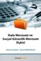 İhale Mevzuatı ve Sosyal Güvenlik Mevzuatı İlişkisi