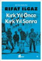 Kırk Yıl Önce Kırk Yıl Sonra