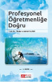 Profesyonel Öğretmenliğe Doğru