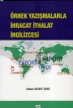 Örnek Yazışmalarla İhracat İthalat İngilizcesi