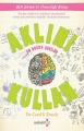 Aklını En Doğru Şekilde Kullan