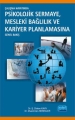 Çalışma Hayatında Psikolojik Sermaye Mesleki Bağlılık Ve Kariyer Planlamasına Genel Bakış
