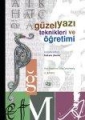 Güzel Yazı Teknikleri Ve Öğretimi