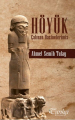 Höyük - Çalınan Hazinelerimiz