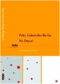 Peki, Galericiler Bu İşe Ne Diyor 1.Baskı