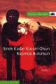 Sinek Kadar Kocam Olsun Başımda Bulunsun