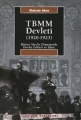 TBMM Devleti (1920-1923): Birinci Meclis Döneminde Devlet Erkleri ve İdare