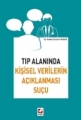 Tıp Alanında Kişisel Verilerin Açıklanması Suçu