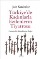Türkiye'de Kadınlarla Ezilenlerin Tiyatrosu
