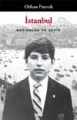 İstanbul - Hatıralar ve Şehir