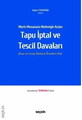 Muris Muvazaası Nedeniyle Açılan Tapu İptali ve Tescil Davaları