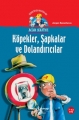 Acar Hafiye & Köpekler, Şapkalar ve Dolandırıcılar