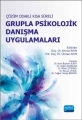 Çözüm Odaklı Kısa Süreli Grupla Psikolojik Danışma Uygulamaları - Teori Ve Grupla Danışma Programları