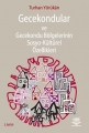 Gecekondular ve Gecekondu Bölgelerinin Sosyo-Kültürel Özellikleri