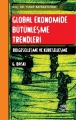 Global Ekonomide Bütünleşme Trendleri -Bölgeselleşme ve Küreselleşme-