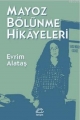 Mayoz Bölünme Hikayeleri
