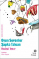 Oyun Sevenler Şapka Taksın
