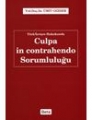  Türk/İsviçre Hukukunda Culpa in Contrahendo Sorumluluğu